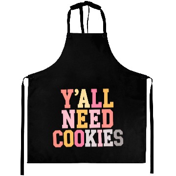 Discover Cookie Aprons, Y'all Need Cookies Aprons cookie day