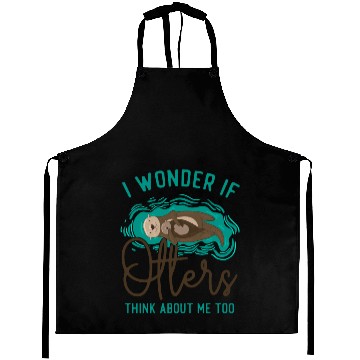 Discover Otter I Wonder If Otters Think Aprons