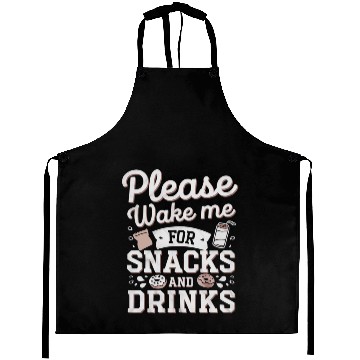 Discover Please Wake Me For Snacks And Drinks 4 Aprons