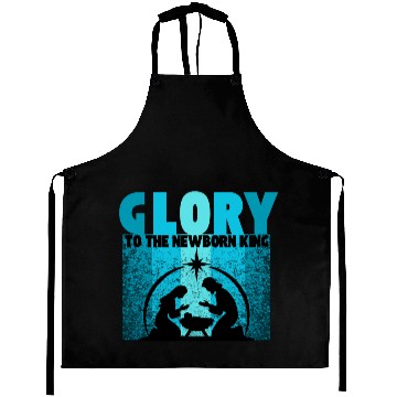 Discover GLORY to the Newborn King Aprons