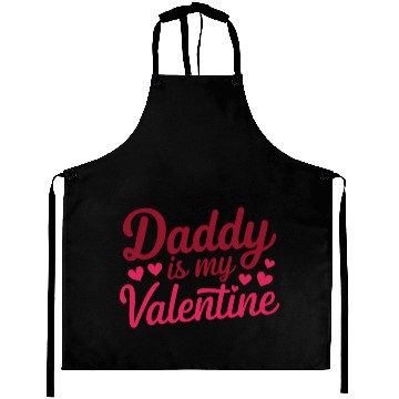 Discover Daddy Is My Valentine Sublimation Aprons