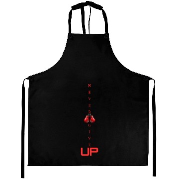Discover Never give up Aprons