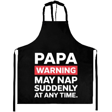 Discover Papa Warning May Nap Funny Dad Present Casual Wear Aprons