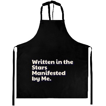 Discover Written in the Stars Manifested by Me Affirmations Aprons