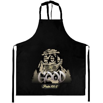 Discover God is good faith Aprons