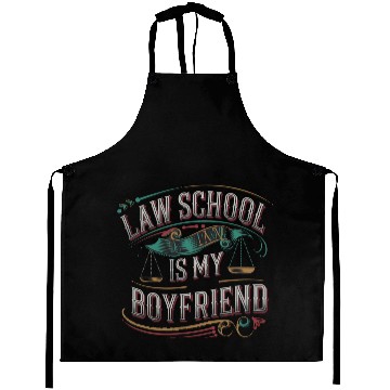Discover Law School Is My Boyfriend 7 Aprons