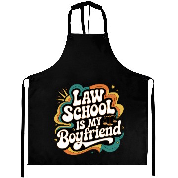 Discover Law School Is My Boyfriend 10 Aprons