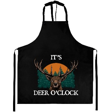 Discover Its Deer O clock Hunting Hobby Hunter Activities Aprons
