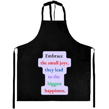 Discover Embrace the Small Joys Aprons