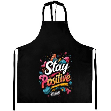 Discover stay positive Aprons