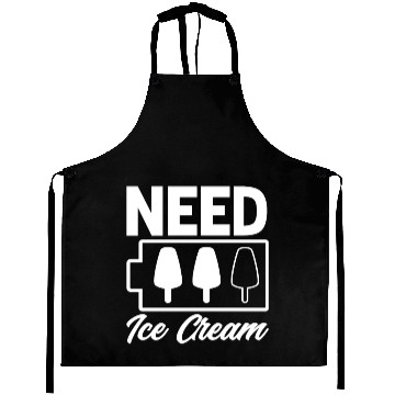 Discover Need Ice Cream Battery Ice Cream Lover Aprons
