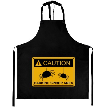 Discover Caution Barking Spider Area Barking Spiders MEME Aprons
