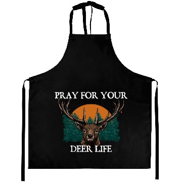 Discover Pray for Your Deer Life Elk Hunting Antler Hunter Aprons