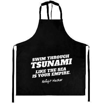 Discover Swim through tsunami - Abhijit Naskar Aprons