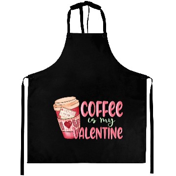 Discover coffee is my valentine Aprons