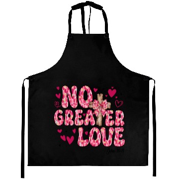 Discover No Greater Love Jesus Valentine Aprons