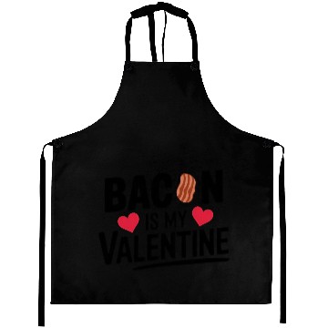 Discover Bacon is my Valentine, My True Love Aprons