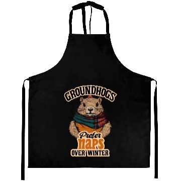 Discover Groundhogs Prefer Naps Over Winter Fun Design Aprons