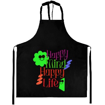 Discover Happy Mind, Happy Life – Radiate Positivity Aprons