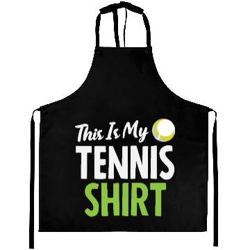 Discover This Is My Tennis Aprons Statement