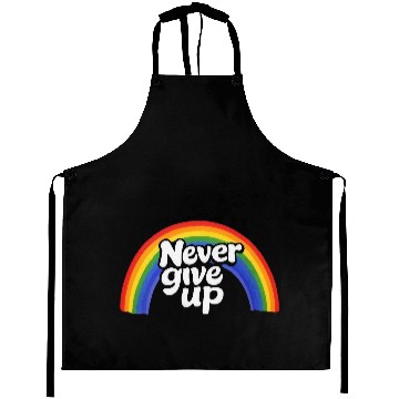 Discover Never Give Up Aprons