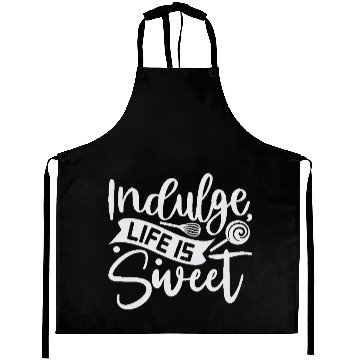 Discover Indulge Life Is Sweet Baker Cooking Cooker Aprons