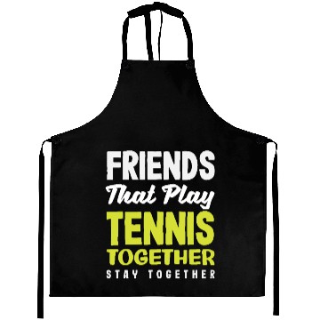 Discover Friends That Play Tennis Together Stay Close Aprons