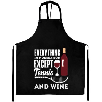 Discover Everything In Moderation Except Tennis And Wine Aprons