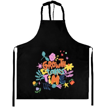 Discover Growth takes time motivational Aprons