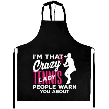 Discover I'm That Crazy Tennis Lady You Know Aprons