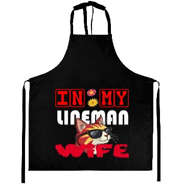 Discover IN MY LINEMAN WIFE CAT FUNNY Aprons
