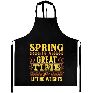 Discover Spring Is A Great Time For Lifting Weights Aprons