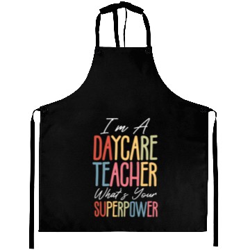 Discover I’m a Daycare Teacher What’s Your Superpower Aprons