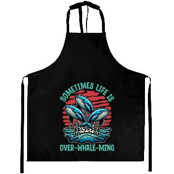Discover Whale Watching Sometimes Life Is Over Sea Lover Aprons
