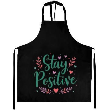 Discover Stay Positive Handwriten Aprons