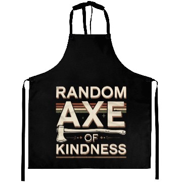 Discover Random Axe Of Kindness 6 Aprons