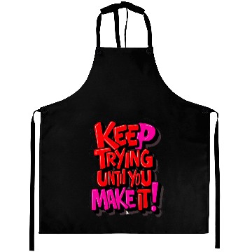 Discover keep Trying Aprons