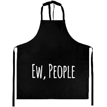 Discover Funny Ew People Aprons
