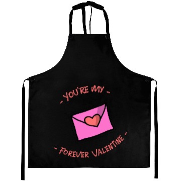 Discover You re My Forever Valentine Letter Aprons