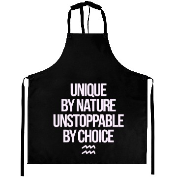 Discover Aquarius Zodiac Unique By Nature Unstoppable Aprons