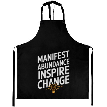 Discover Manifest Abundance Inspire Change Quote Aprons