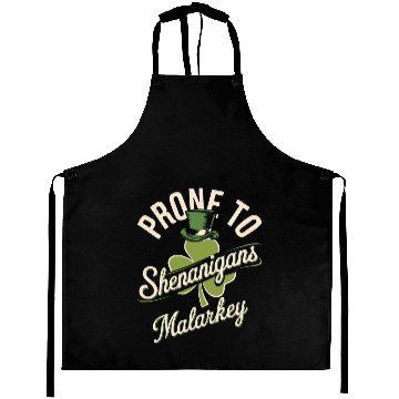 Discover Prone To Shenanigans & Malarkey St Patrick's Day Aprons