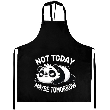 Discover Grumpy Panda – Not Today, Maybe Tomorrow Aprons