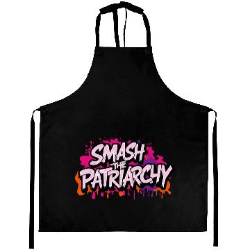Discover Smash The Patriarchy - International Womens Day Aprons