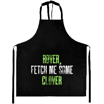 Discover Rover Fetch me some clover Aprons