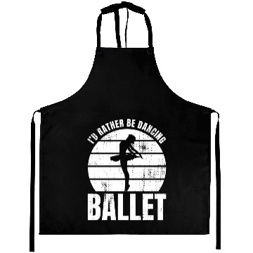 Discover I'd Rather Be Dancing Ballet Aprons