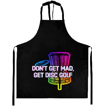Discover Dont Be Mad Get Disc Golf Funny Couples Humor Aprons