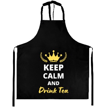 Discover Keep Calm and Drink Tea Aprons