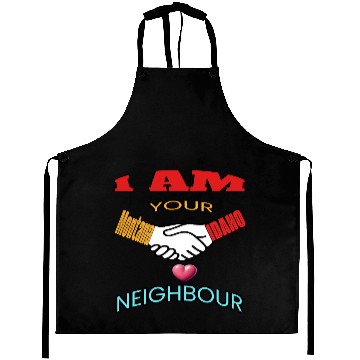 Discover I AM YOUR NEIGHOUR MONTANA AND IDAHO Aprons