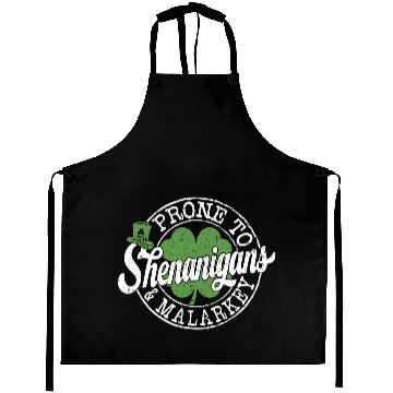 Discover Prone To Shenanigans And Malarkey St Patricks day Aprons